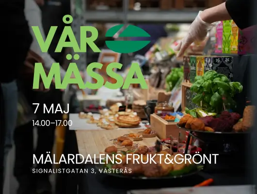 Vårmässa hos Mälardalens Frukt & Grönt - torsdagen 7 Maj kl.1400-17.00